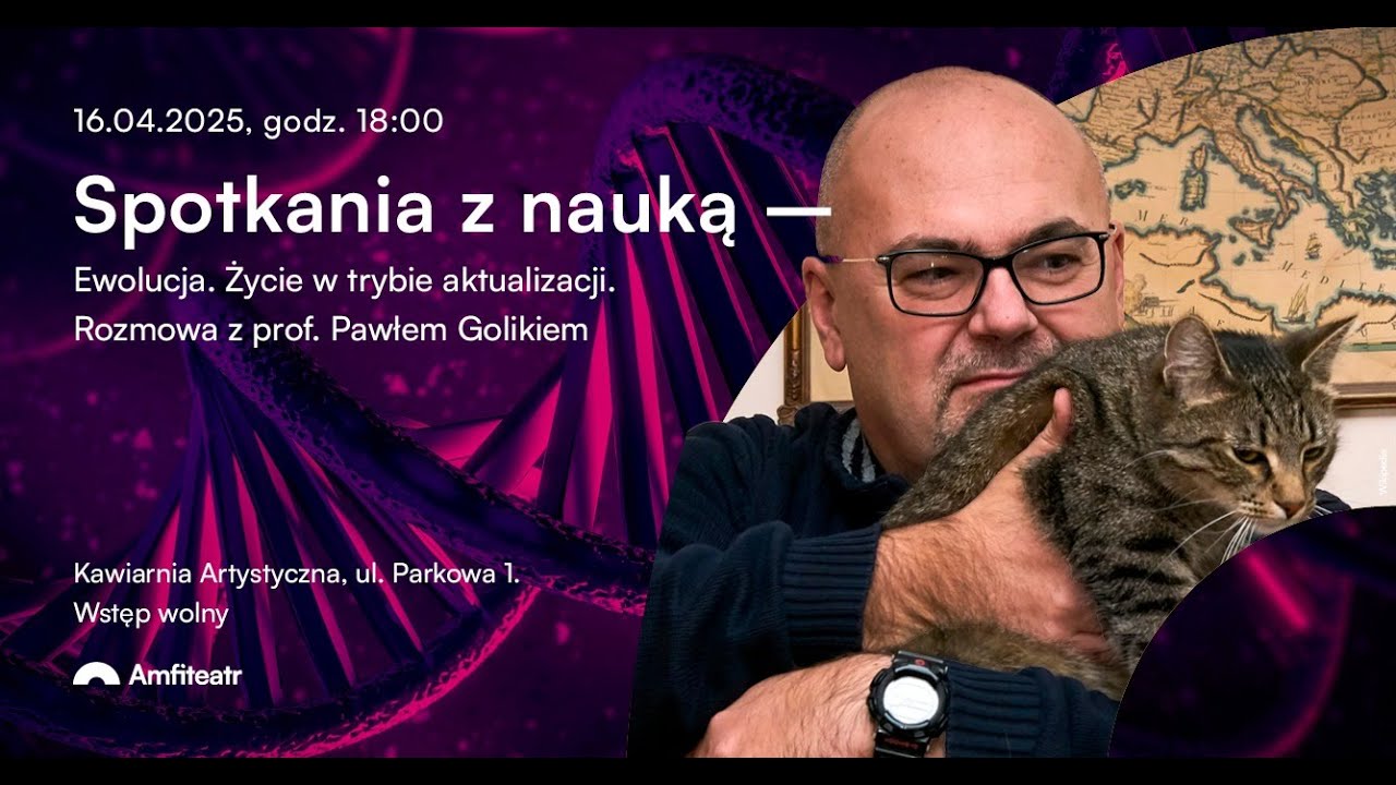 Czy ewolucja działa całkowicie losowo? Prof. Paweł Golik