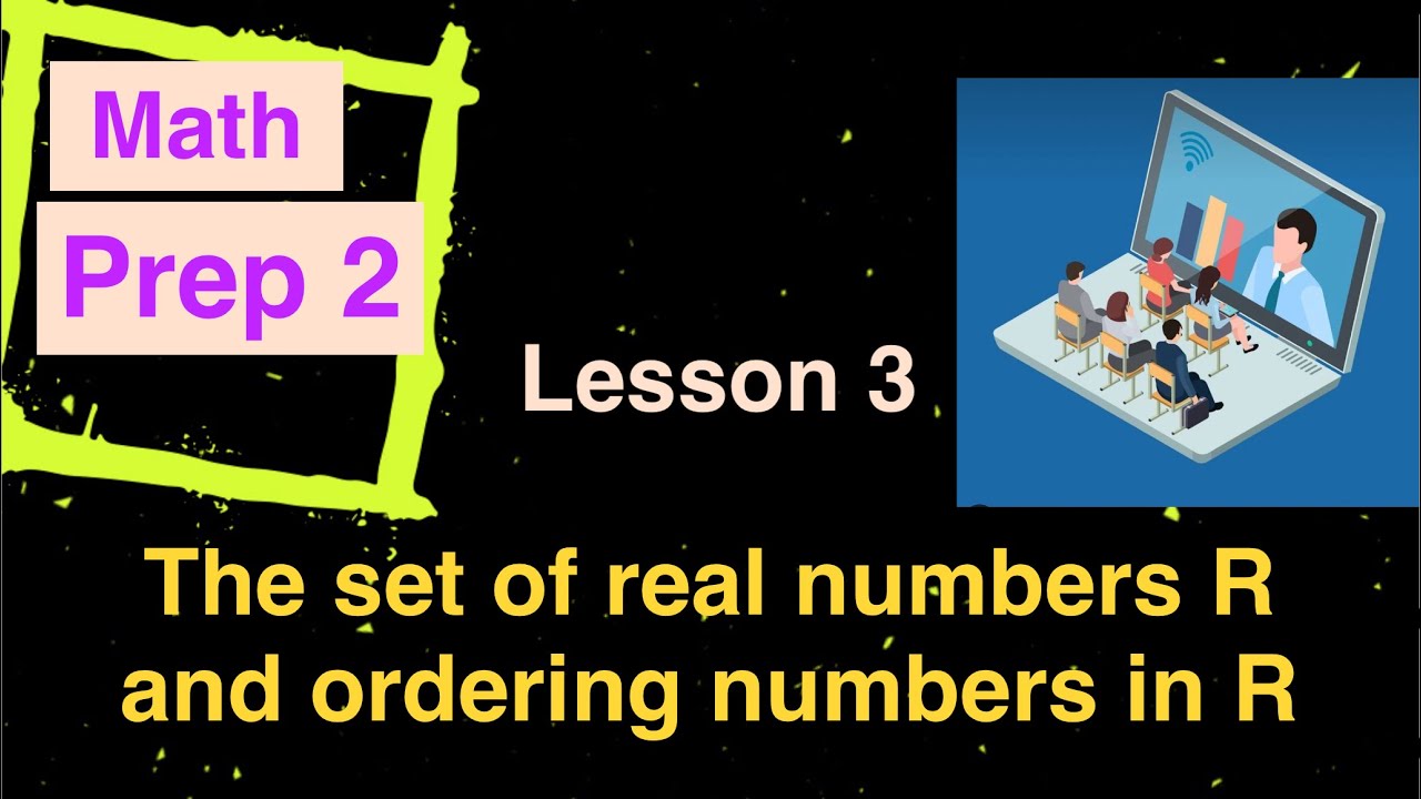 Math Prep 2 / The set of real numbers