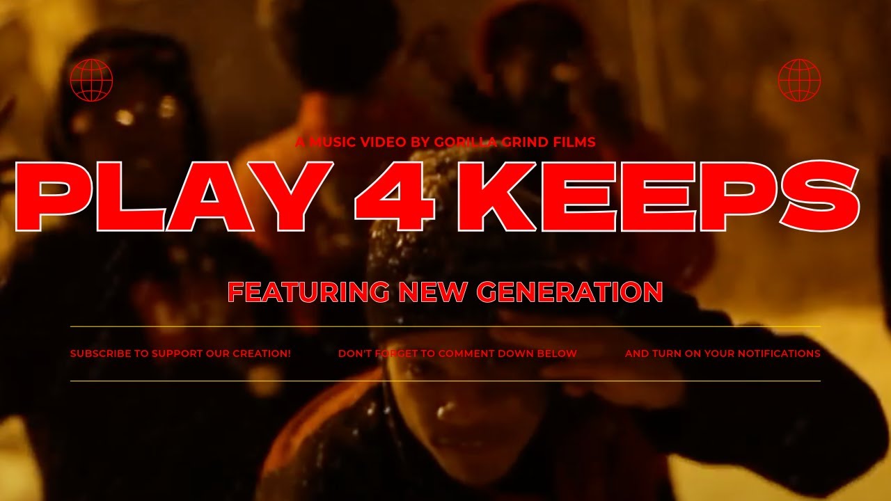 Play 4 Keeps - New Generation | Cinematic Trap Film