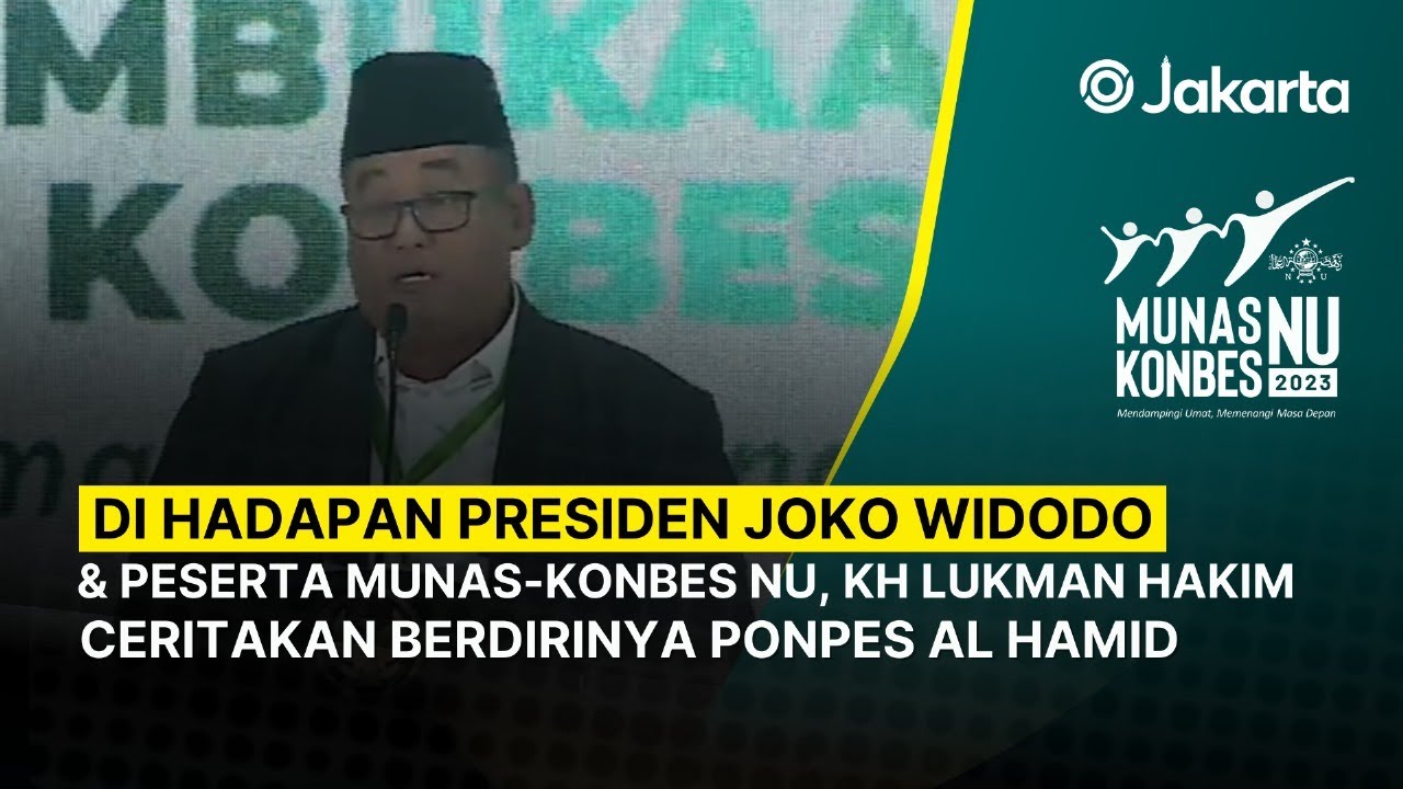 Full Sambutan Pengasuh Ponpes Al Hamid Cilangkap KH Lukman Hakim pada Pembukaan MUNAS & KONBES NU