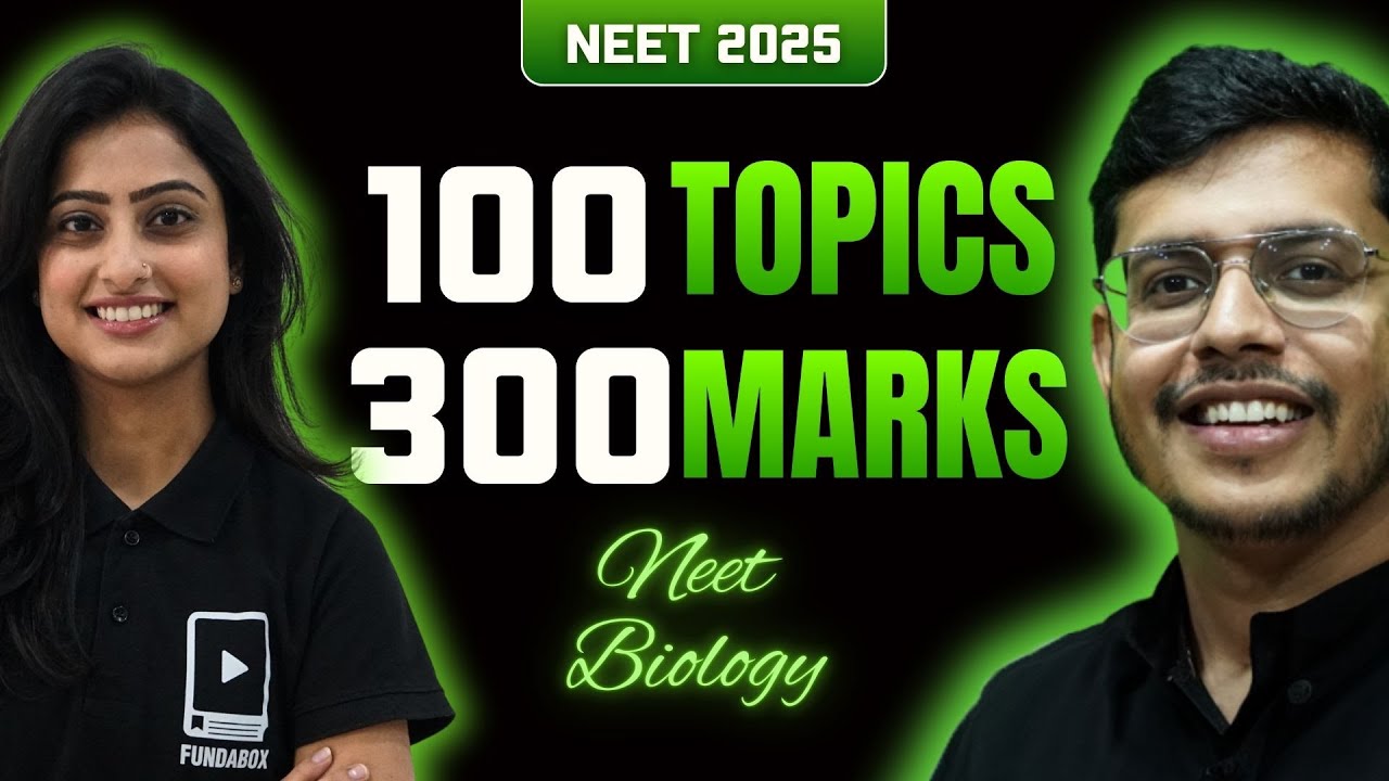 100 Topics = 300 Marks for NEET Biology | NEET 2025 | High-Weightage Topics