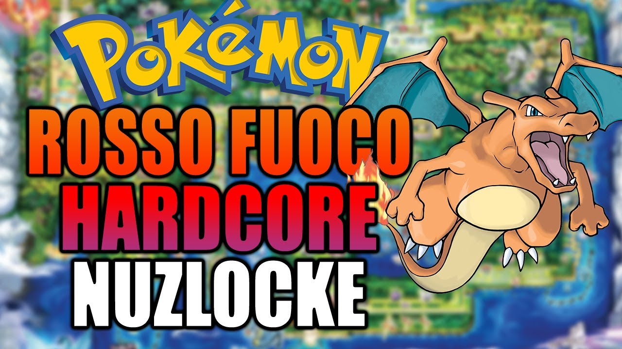 Pokémon Rosso Fuoco Hardcore Nuzlocke ITA
