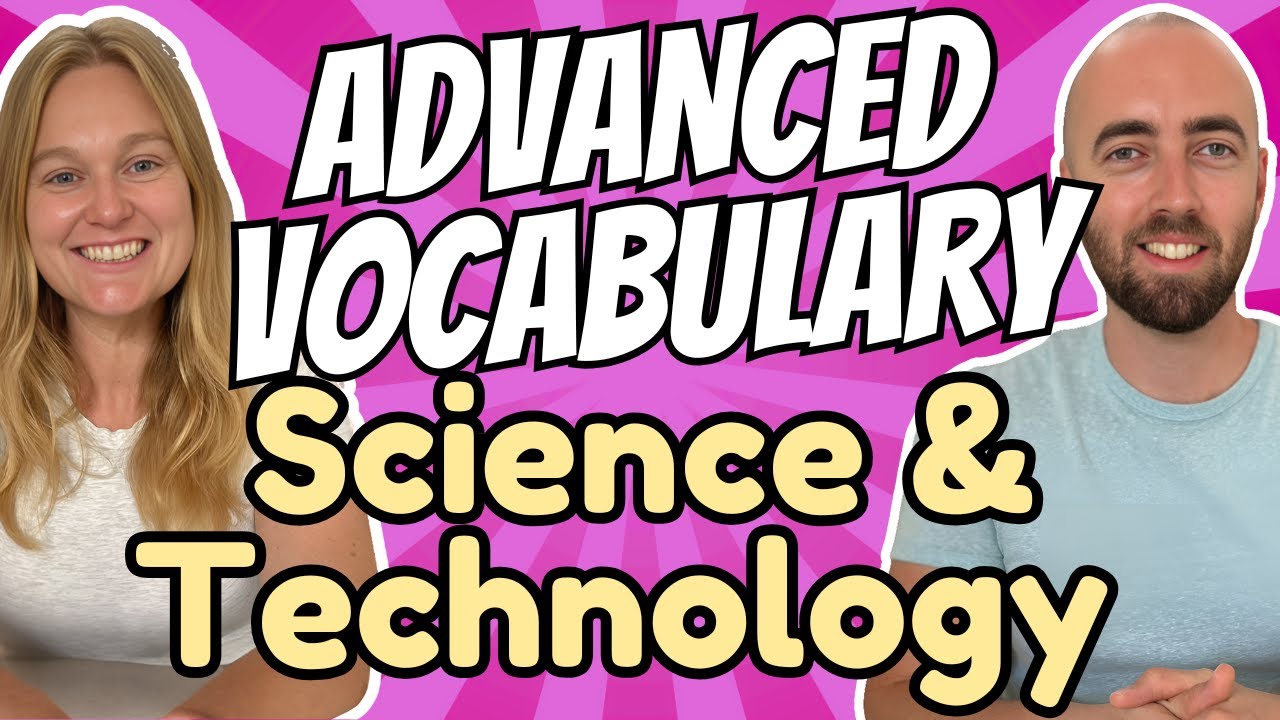 B2 C1 Vocabulary Science and Technology in Advanced English: Improve Expand your Vocabulary