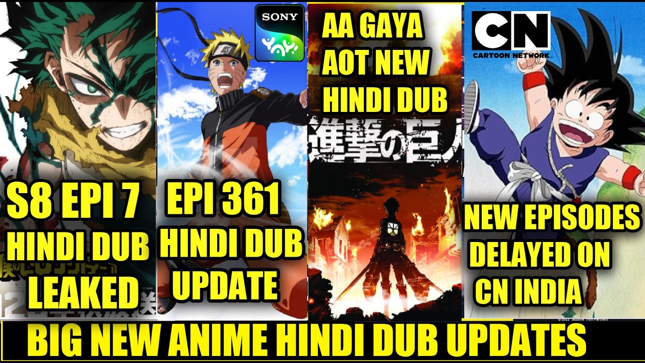 MHA S8 EPI 7 HINDI DUB LEAKED | AA GYA AOT NEW HINDI DUB | CNI BAD UPDATE | NARUTO EPI 361 ON TV