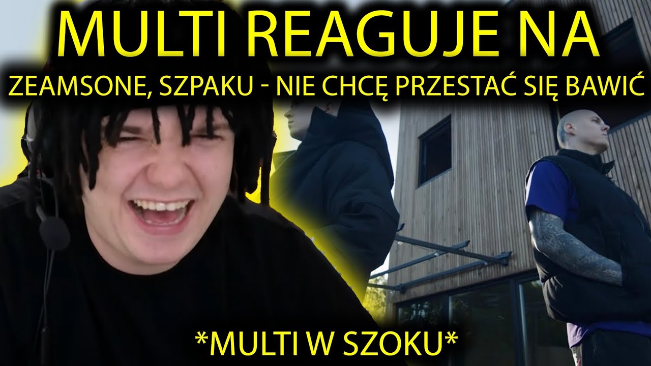 Young Multi Reaguje na : Zeamsone, Szpaku - nie chcę przestać się bawić (prod. Zeamsone)