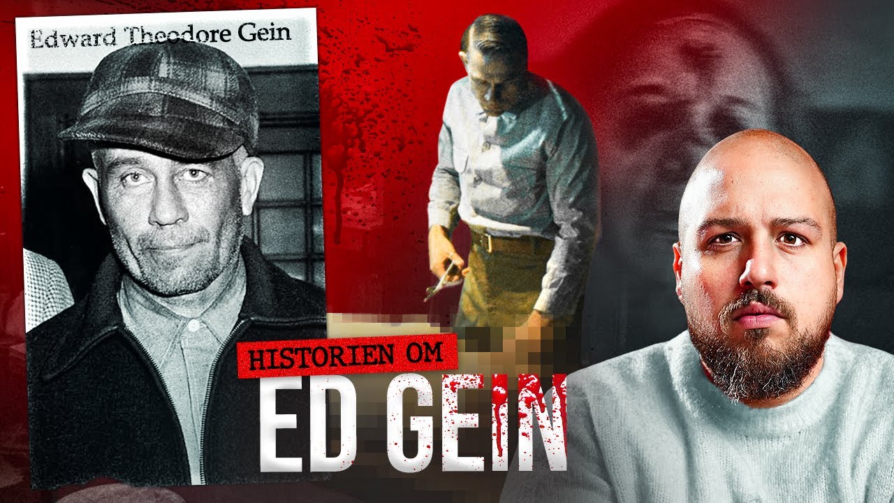 HISTORIEN OM: ED GEIN