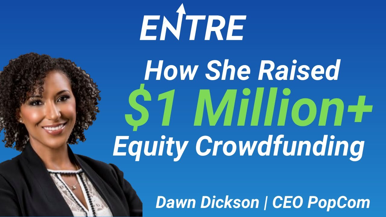 How To Start An Equity Crowdfunding Campaign | Dawk Dickson