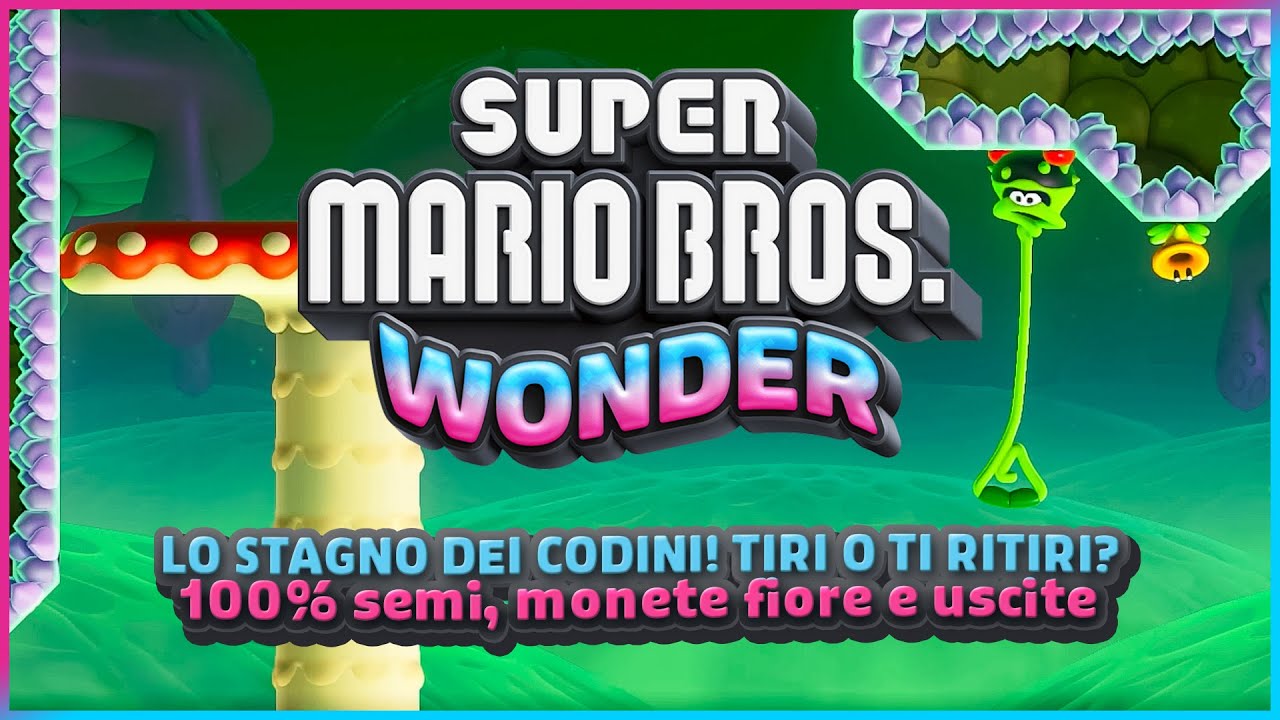 LO STAGNO DEI CODINI! 100% ✔️ (semi, monete e uscite) - Super Mario Bros. Wonder Guida