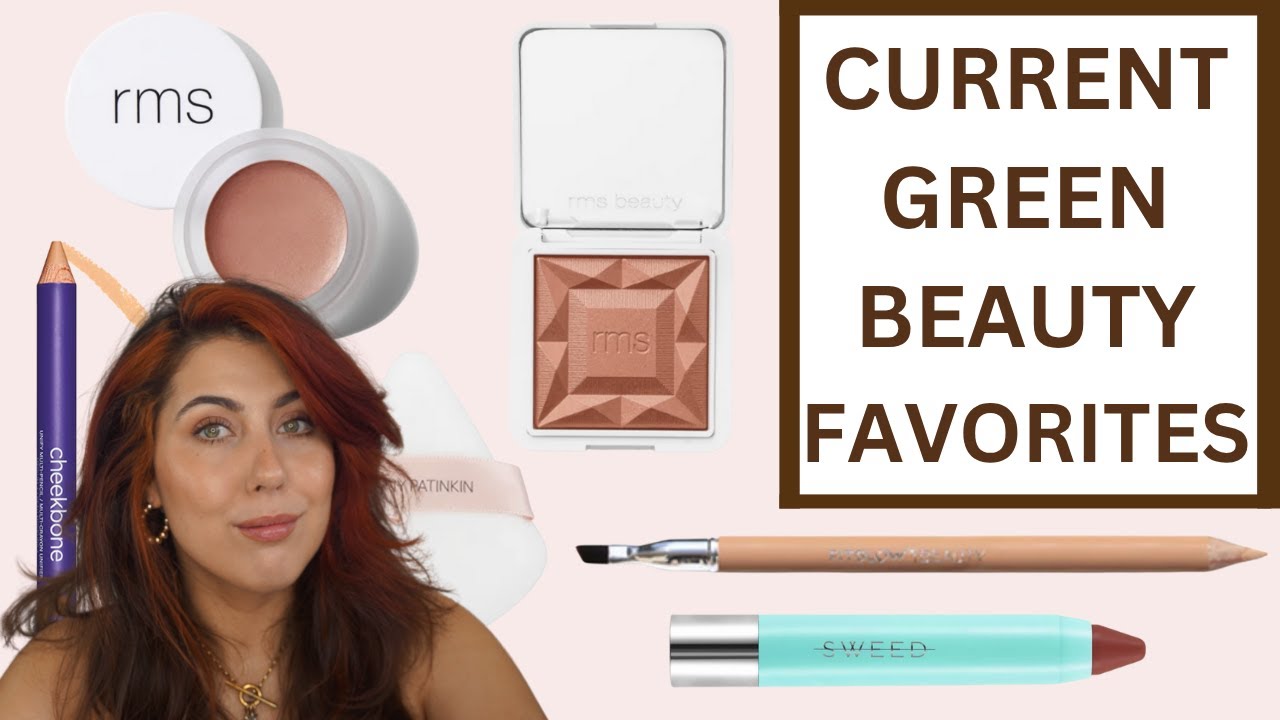 CURRENT GREEN BEAUTY FAVORITES | Integrity Botanicals