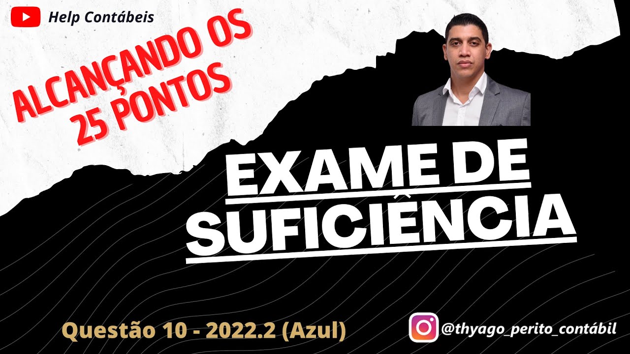Exame de Suficiência 2022.2 - Prova Azul - Questão 10