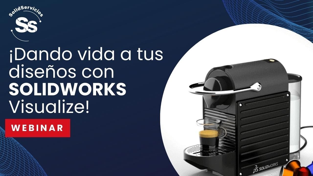 Como crear imágenes, animaciones y otro contenido 3D con SOLIDWORKS Visualize | WEBINAR