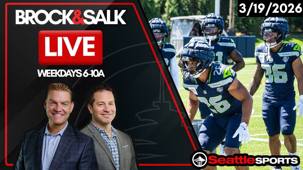 Brock & Salk LIVE - Seattle Sports News & Analysis | 3/19/26
