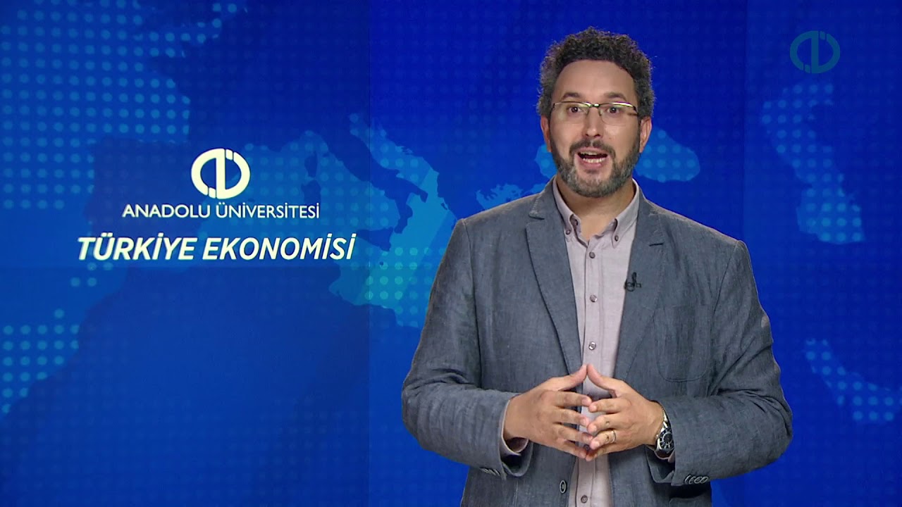 TÜRKİYE EKONOMİSİ - Ünite 8 Konu Anlatımı 1