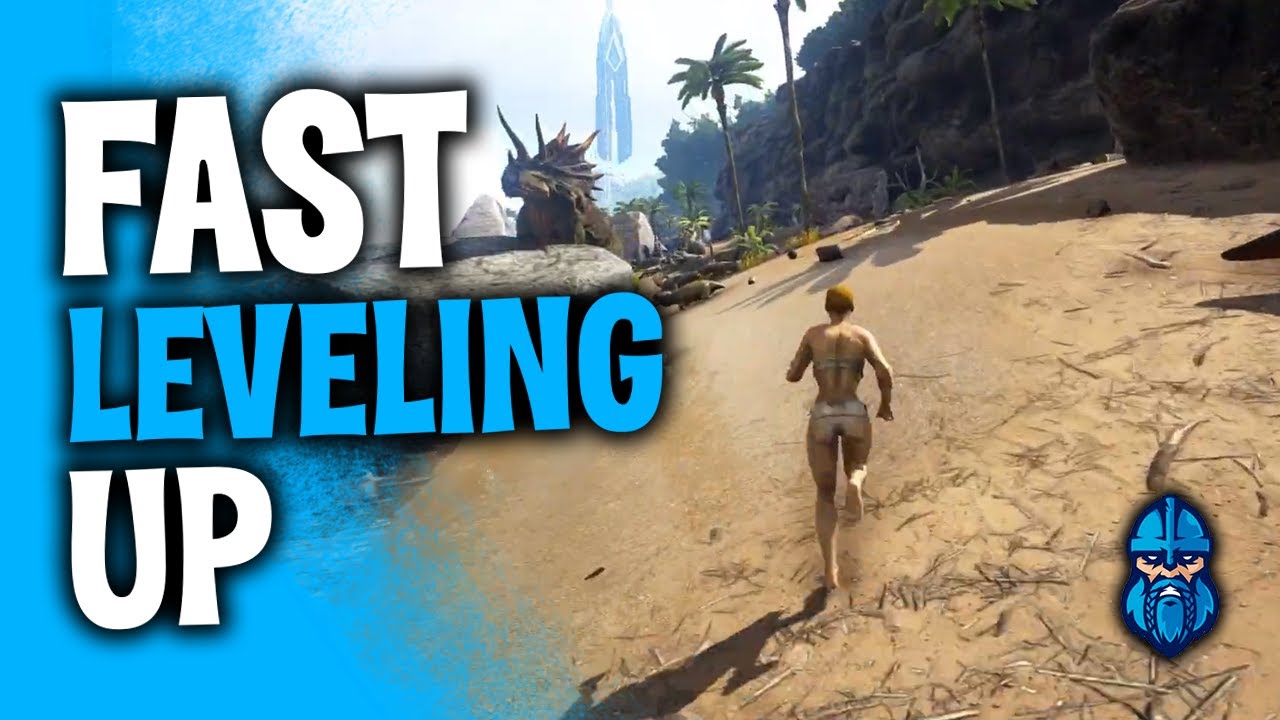 Level up fast and enough - How to | Ark: Survival Evolved