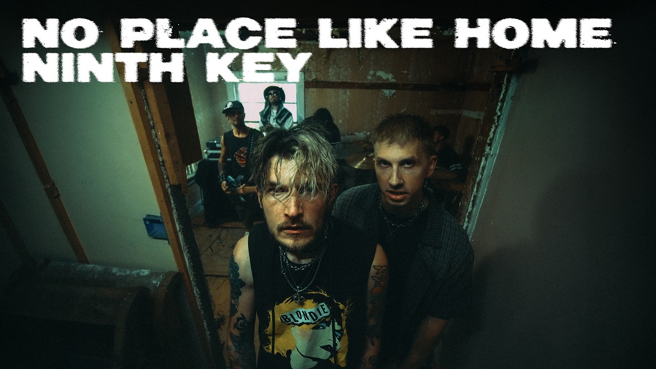 Ninth Key- NO PLACE LIKE HOME