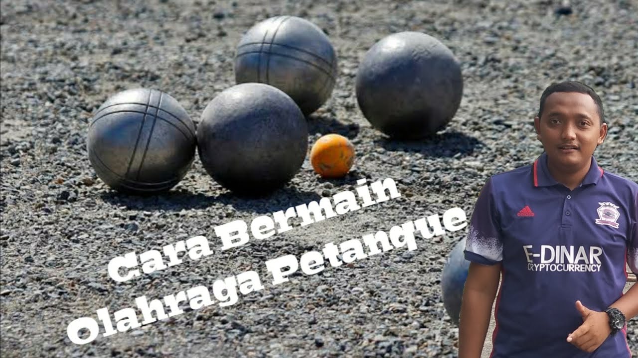 CARA BERMAIN OLAHRAGA PETANQUE / How To Play Petanque