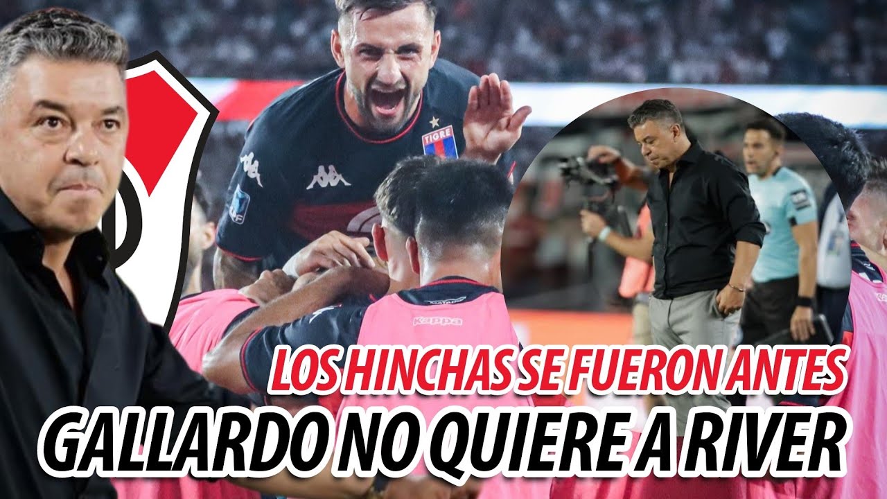 River vs Tigre (1-4) | Análisis picante | Ciclo cumplido | Reacción irrespetuosa | Toda de Gallardo