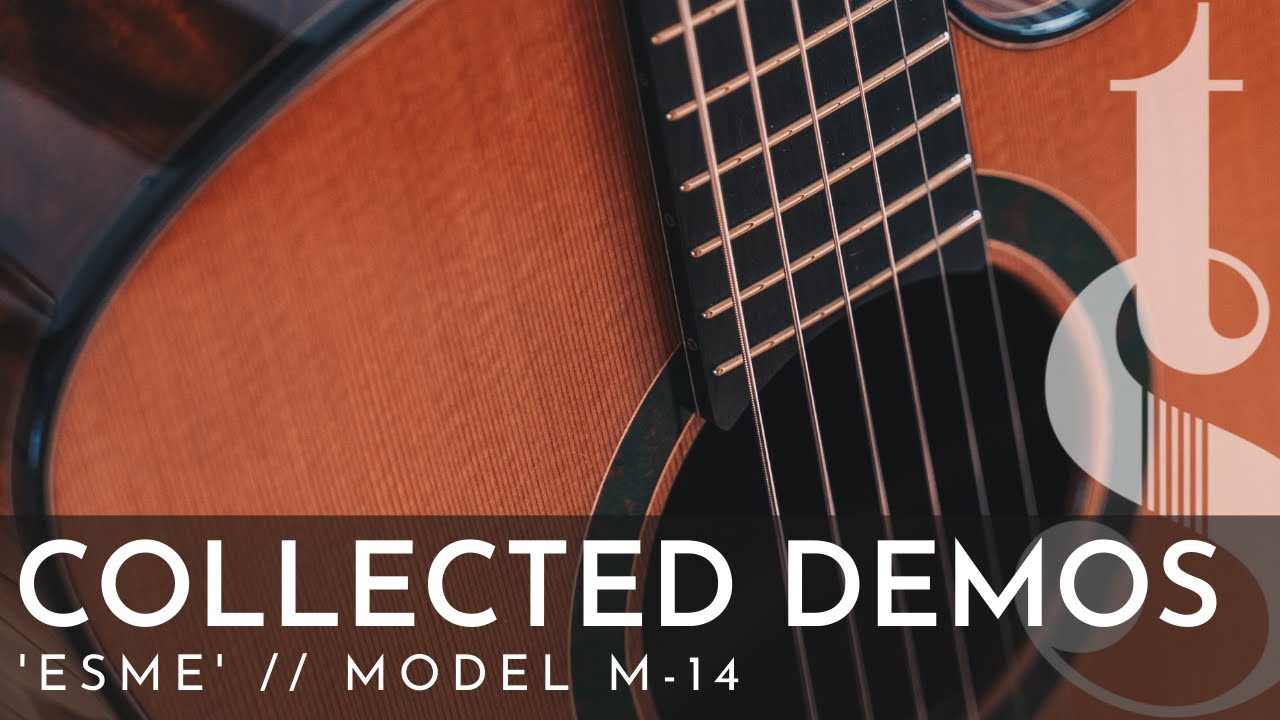 'ESME' - The Collected Demos - Model M Acoustic Guitar - Lucky Strike Redwood, 'The Tree' Mahogany