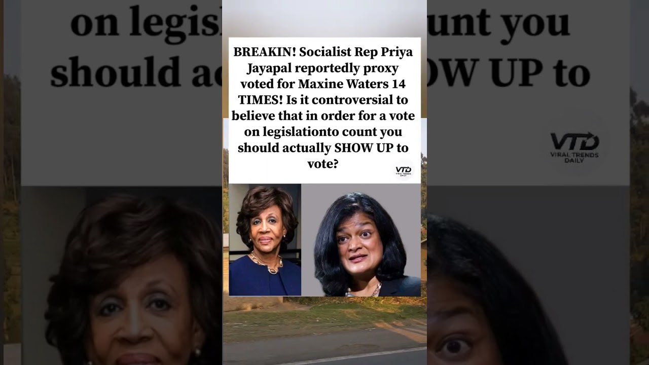 Rep. Pramila Jayapal cast proxy votes for Maxine Waters during remote voting