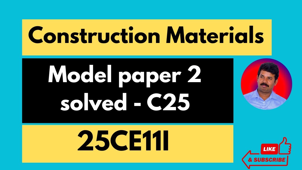 02 || C25 Construction Materials Passing Package | Solved QP -2 | 25CE11 I  @RaviRnandi ​