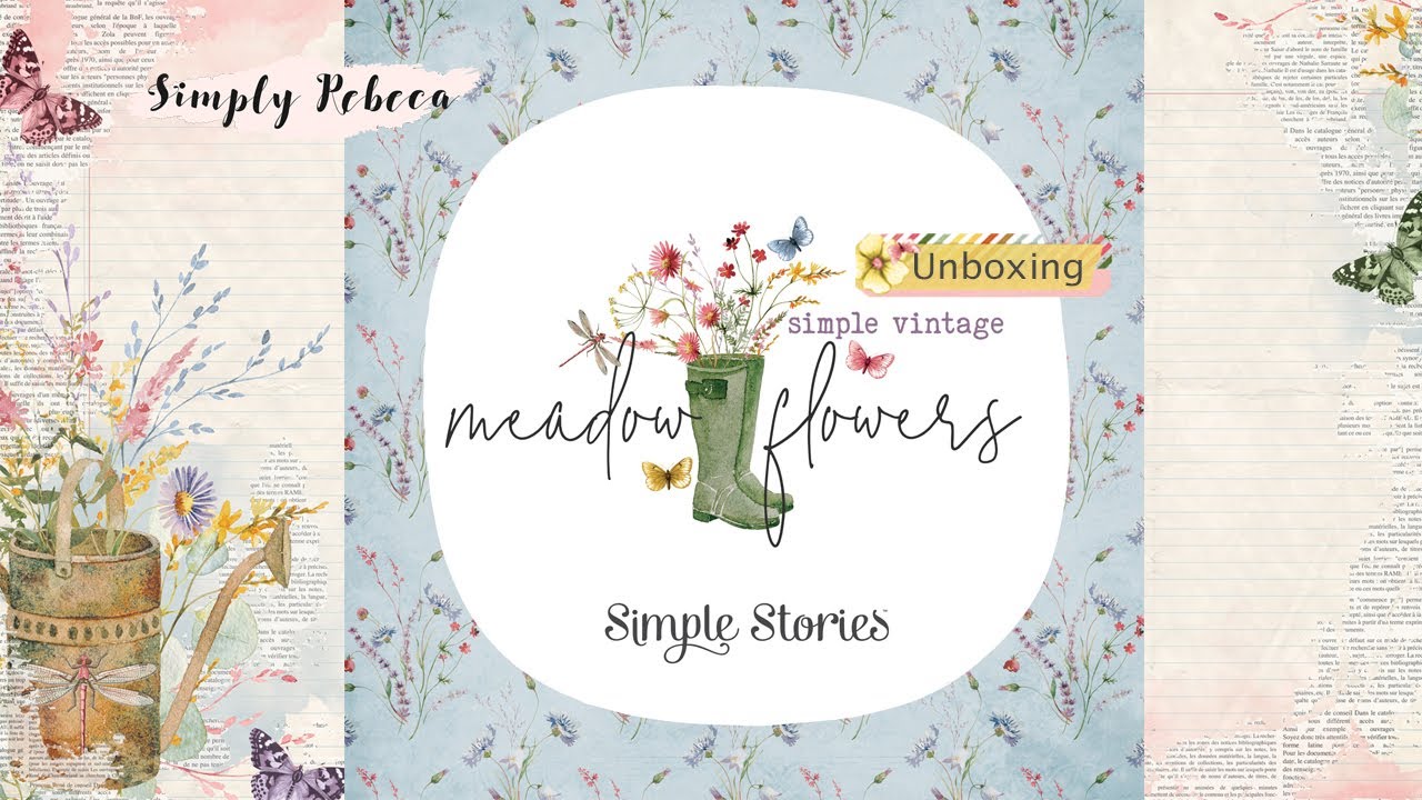 Product Share: Unboxing Simple Vintage Meadow Flowers Collection by Simple Stories