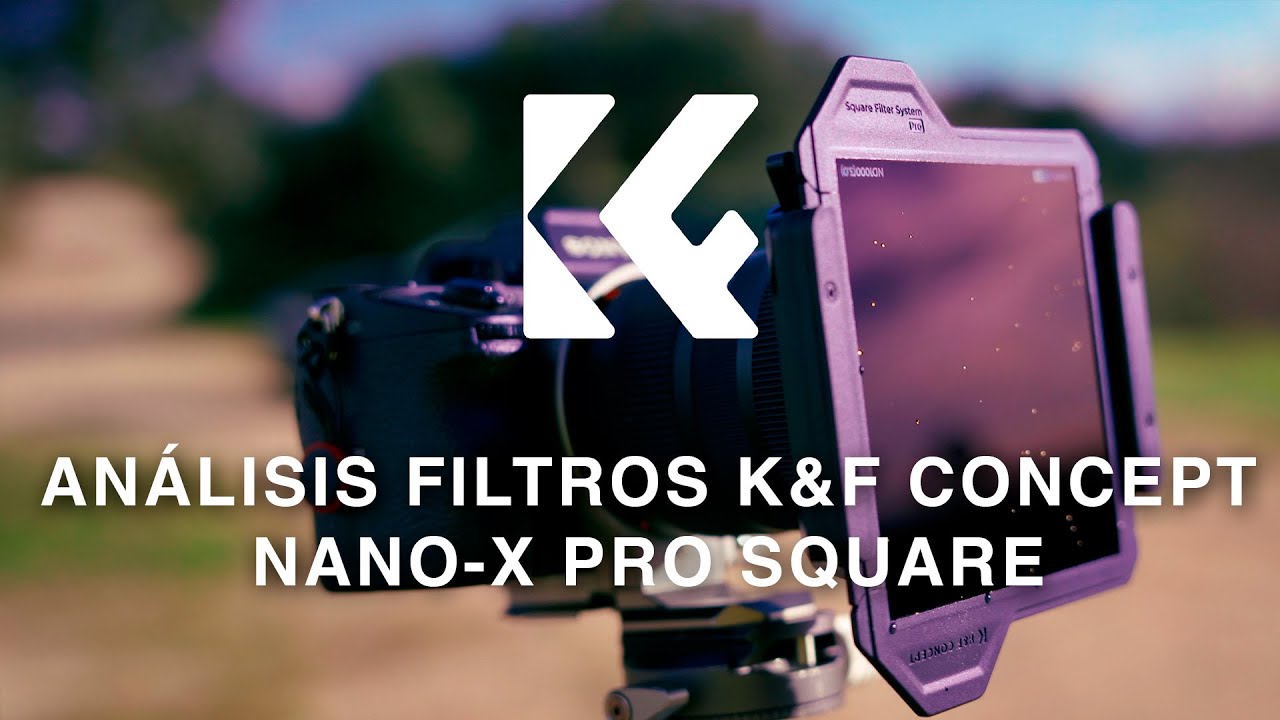 Analisis filtro K&F Concept NANO X PRO Square