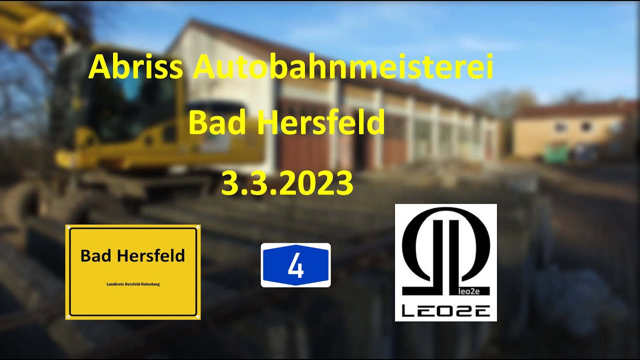 230303 Abriss Autobahnmeisterei  Bad Hersfeld