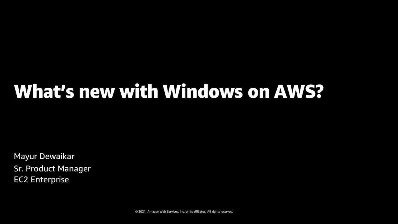 What's New with Windows on AWS? - AWS Online Tech Talks