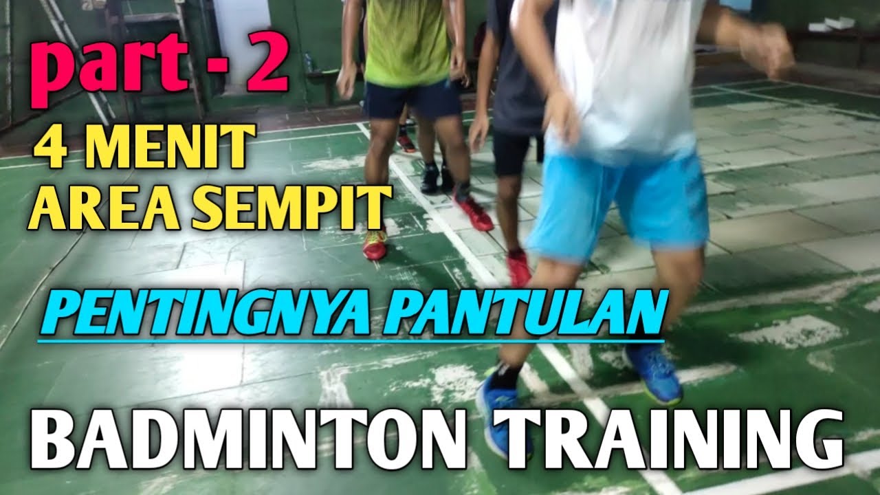BADMINTON TRAINING - Foot Step Training (Pantulan Kaki)