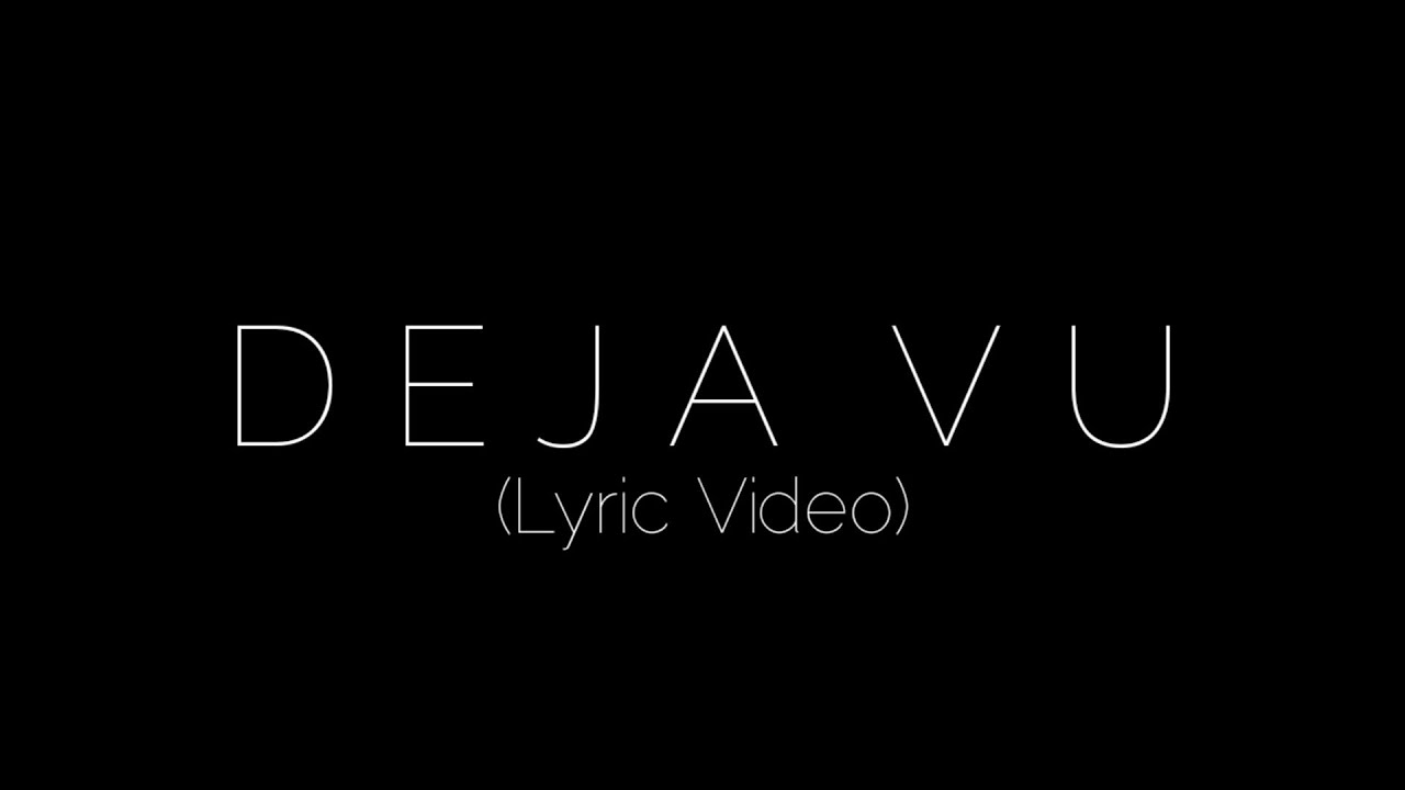 Deja Vu - Bella [Lyric Video]
