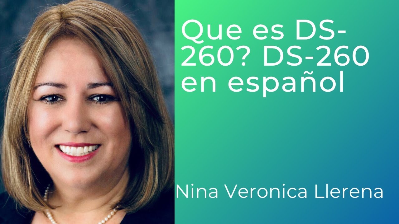 Que es la Forma DS-260 para Visa de Inmigrante - Visa de Diversidad| DS-260 te explico en español