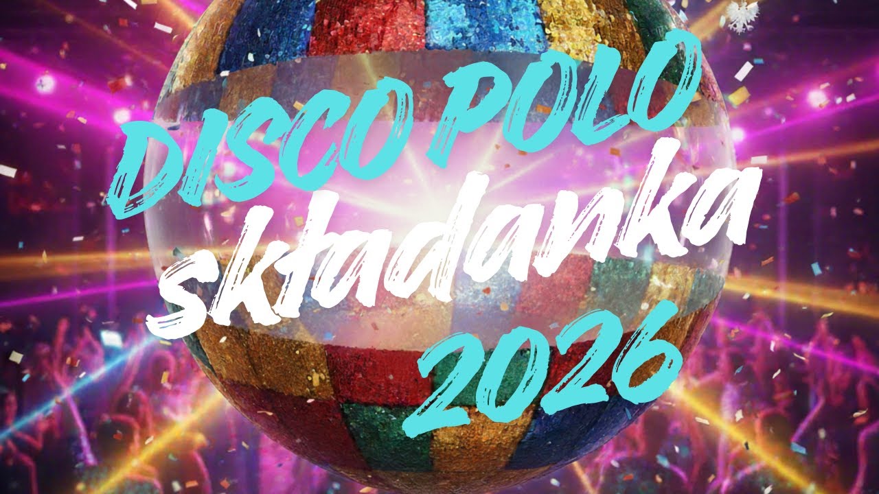 Mega Disco Polo 2026 🔥 Hity NON STOP | Taneczna Składanka