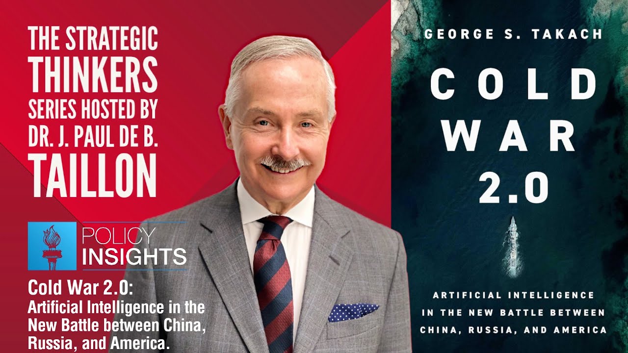 The Strategic Thinkers Series | 19 | Cold War 2.0 | George S. Takach