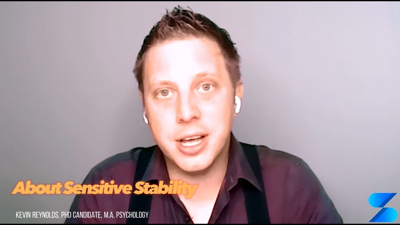 About Sensitive Stability and Kevin Reynolds (Founder of the BPD Remission Program)
