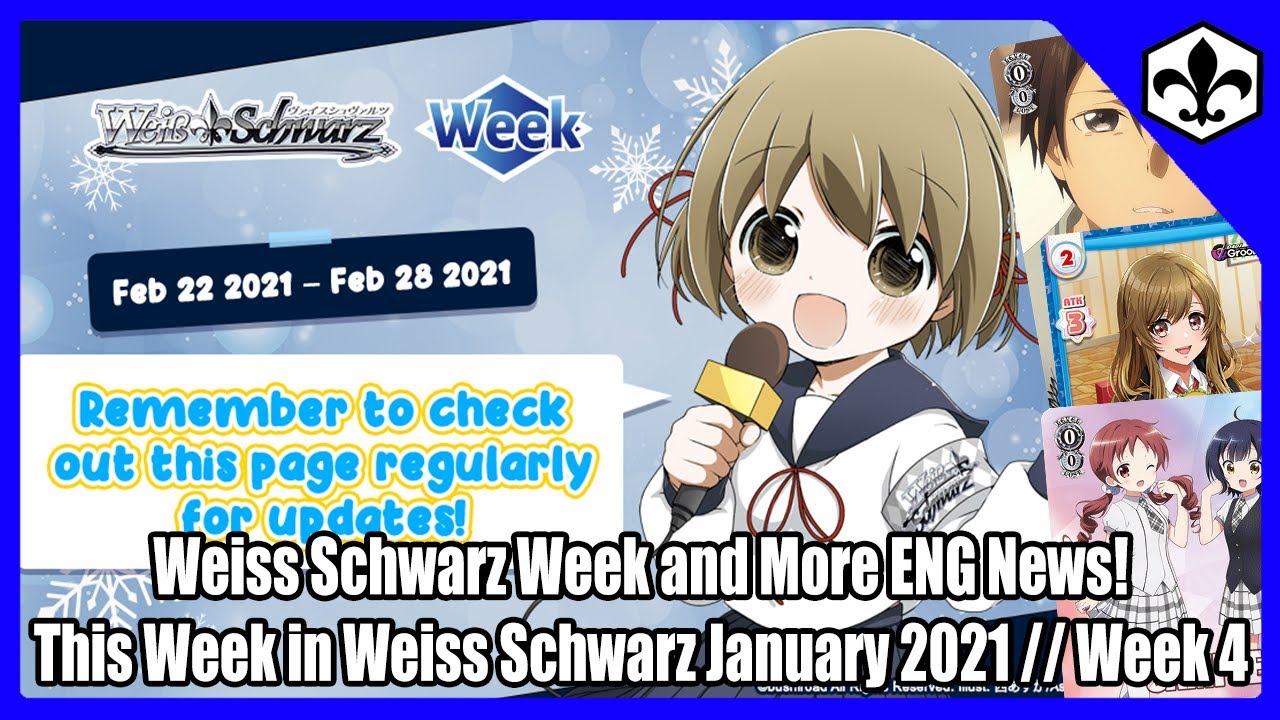 Weiss Schwarz Week and More ENG News! [This Week in Weiss Schwarz]