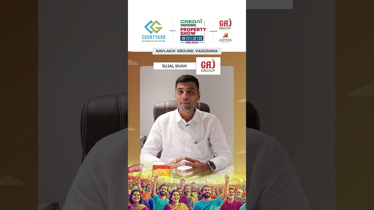 Credai Vadodara Property Show 2025 &ndash; The Ultimate Real Estate Destination. #credai #realestate
