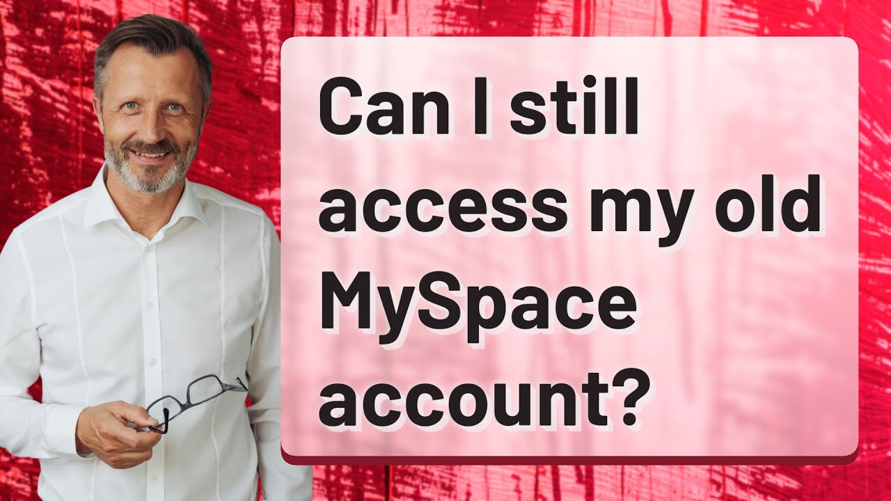 Can I still access my old MySpace account?