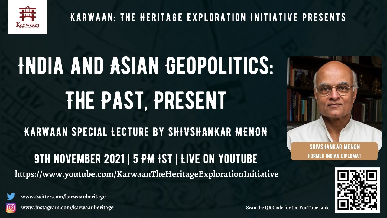 India and Asian Geopolitics: The Past, Present | Amb. Shivshankar Menon