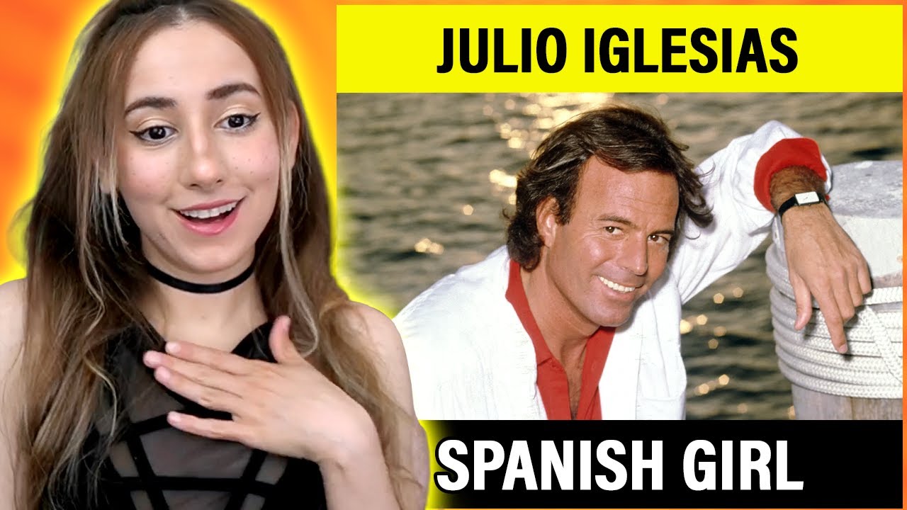 ESTA CANCIÓN ES PURO ROMANCE CLÁSICO 😭✨ | Julio Iglesias - Spanish Girl | Reacción