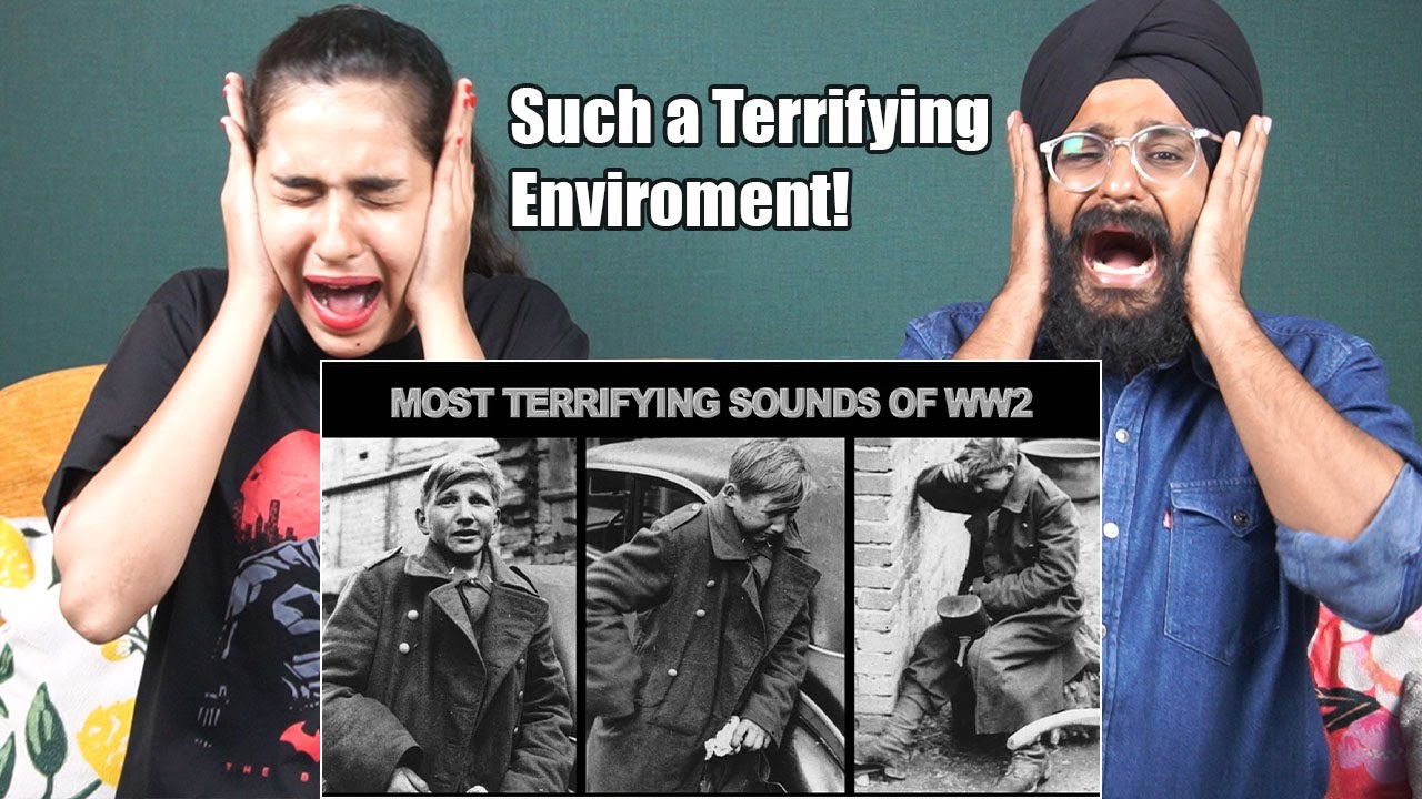 Indians React to The Most Terrifying Sounds Of World War 2