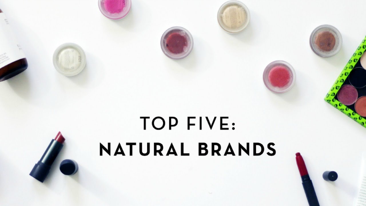 Top 5 Natural Brands | w/ Kendra Atkins & Shannon Sullivan