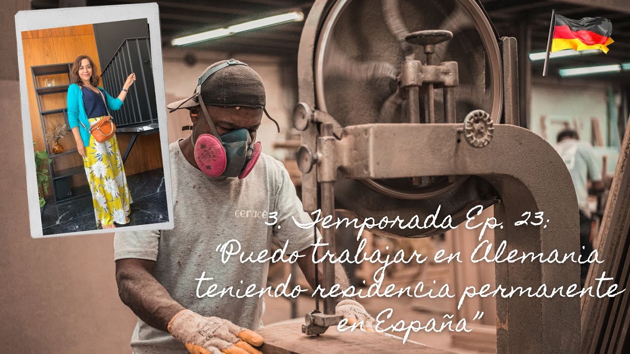 3. Temporada Ep. 23:“Puedo trabajar en Alemania teniendo residencia permanente en España”