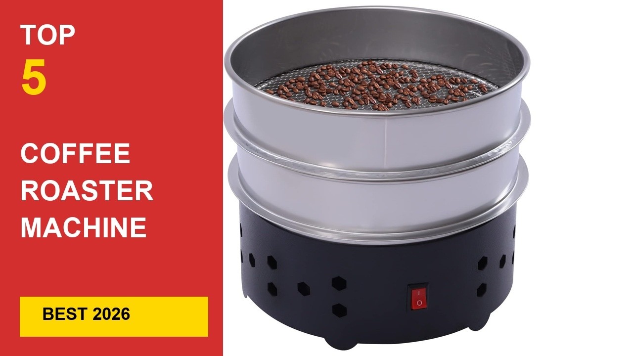 Best Coffee Roaster Machine For Home in 2026 - Expert Reviews in 2026
