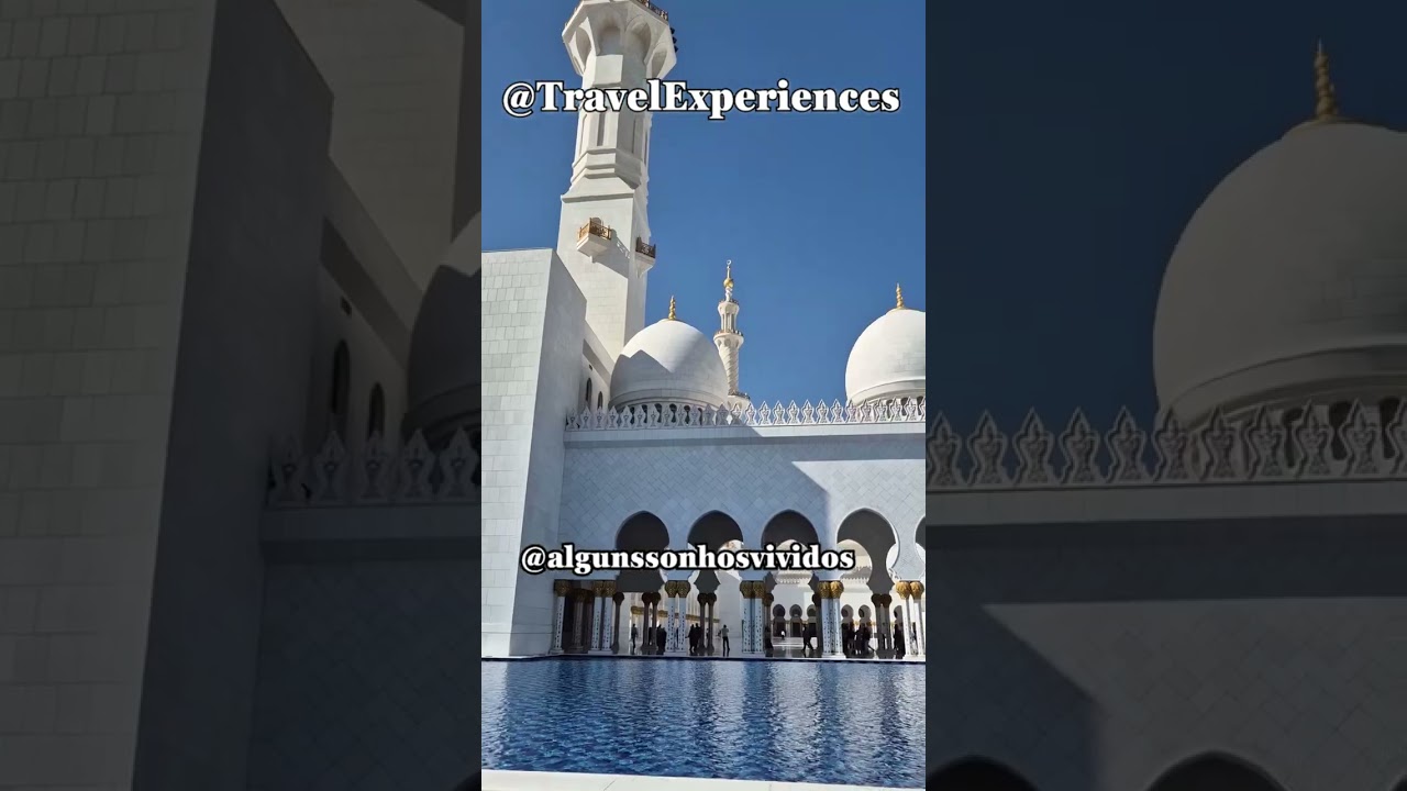 Abu Dhabi - Sheikh Zayed Grand Mosque @TravelExperiences