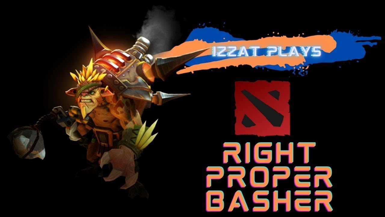 Right Proper Basher - Izzat Plays Dota 2 Highlights #4