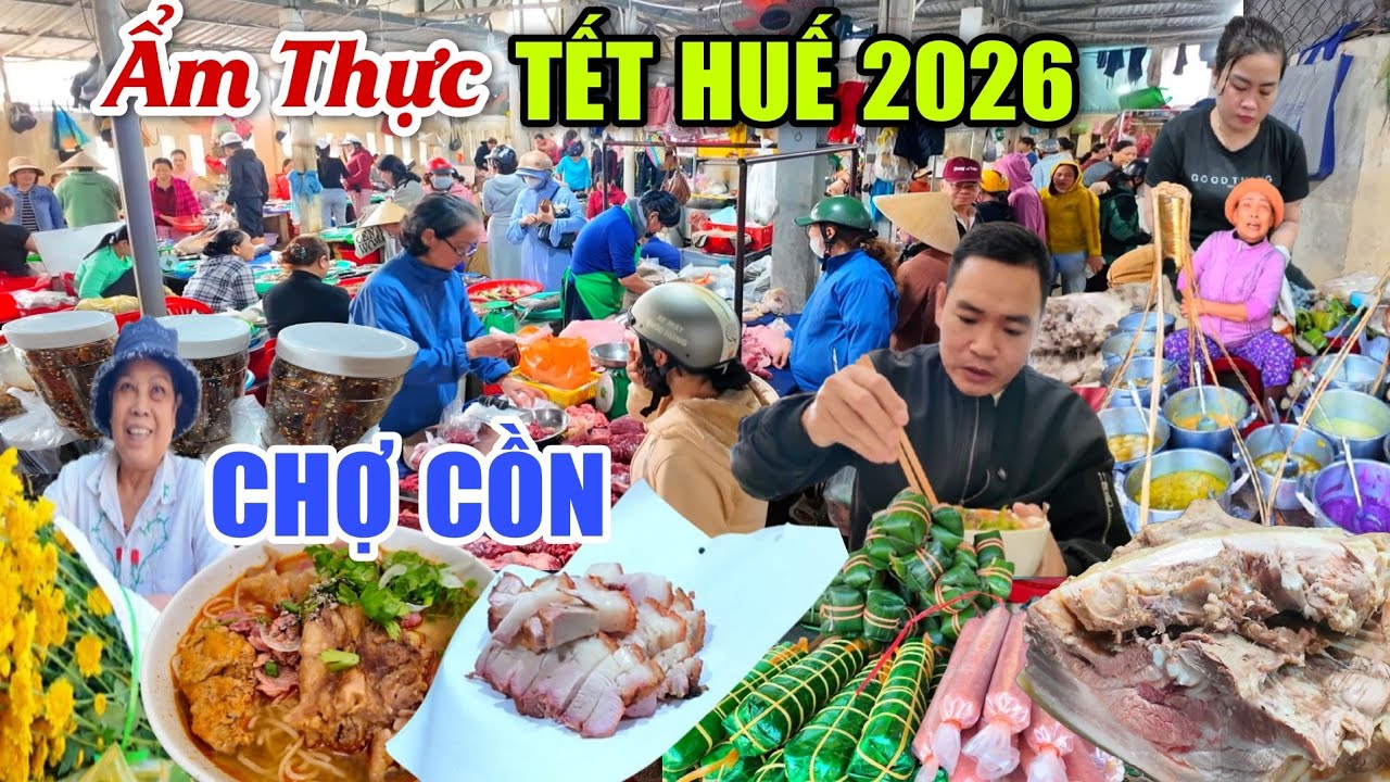ẨM THỰC TẾT HUẾ CHỢ ĐÒ CỒN - ĐÔNG BA GIA HỘI VỀ DINH ( 24 TẾT CỐ ĐÔ NHỘN NHỊP KHÔNG TƯỞNG )