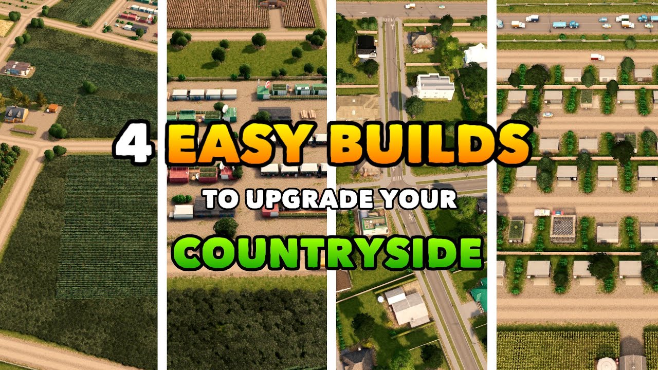 4 Easy Builds to Upgrade your Countryside in Cities: Skylines | No Mods Needed