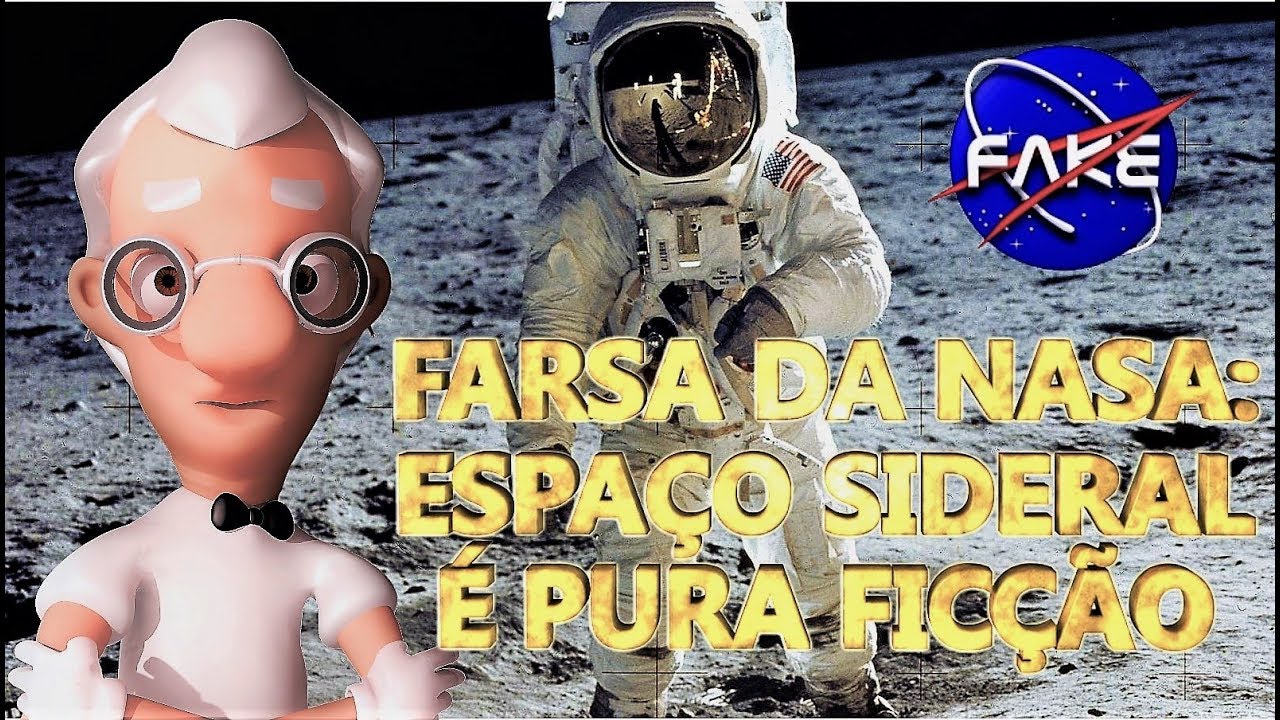PROFESSOR TERRA PLANA * A FARSA DA NASA: O ESPA&Ccedil;O SIDERAL &Eacute; PURA FIC&Ccedil;&Atilde;O ( DOCUMENT&Aacute;RIO PARTE 1/2)