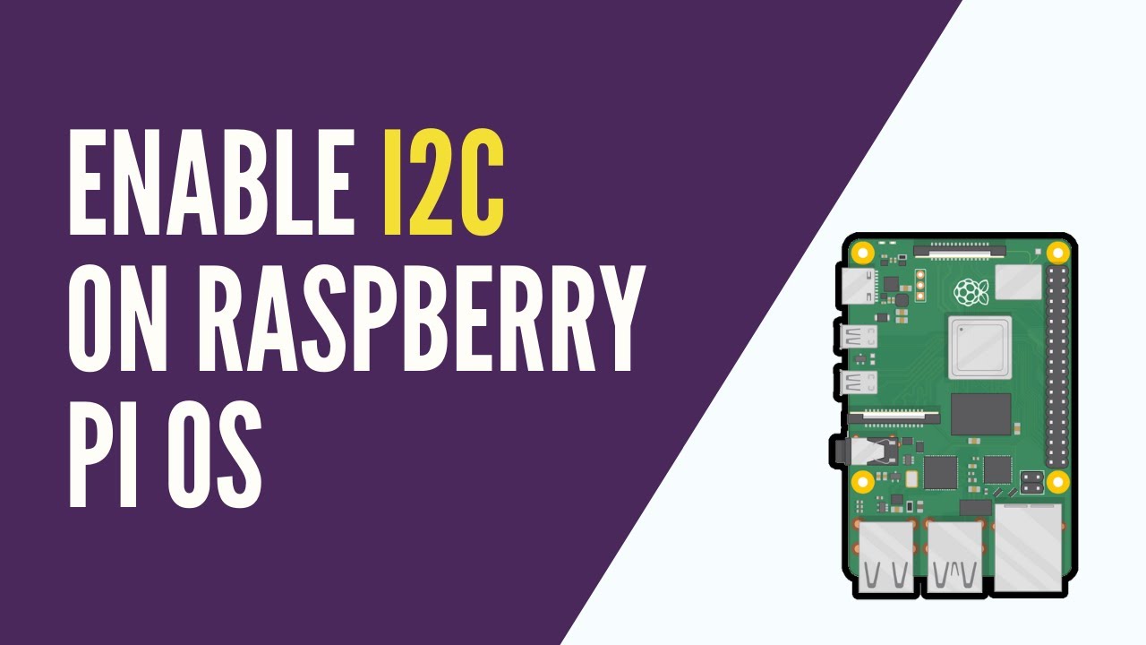 Raspberry Pi - How to Enable I2C on Raspberry Pi OS