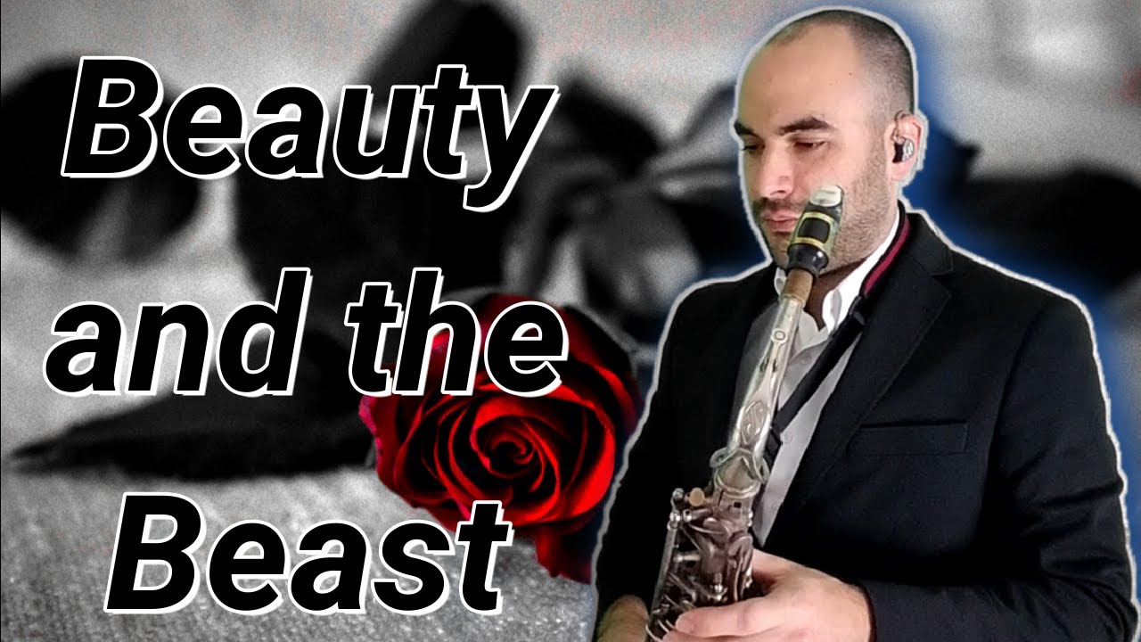 Beauty and the Beast / Saxophone Cover - Mr. Esteban Sax